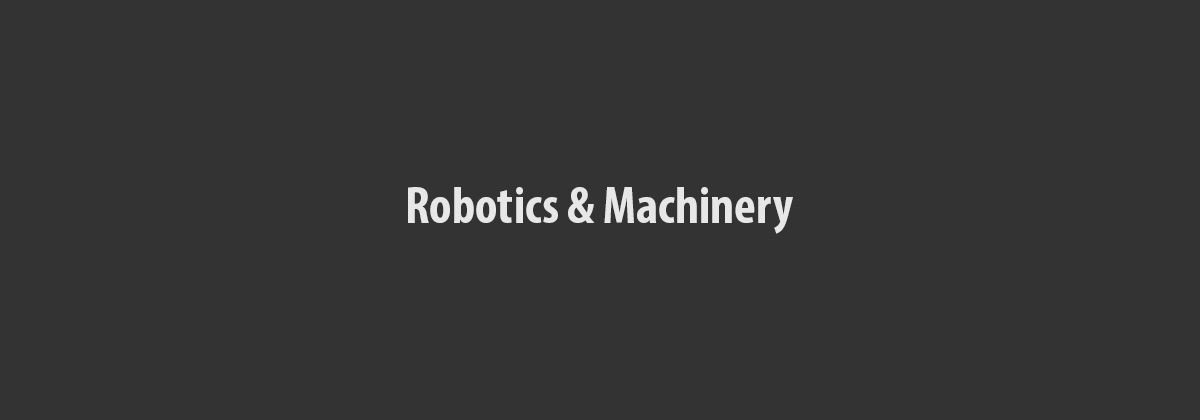 Robotics and Machinery